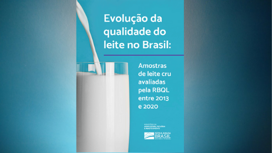Relatório da Evolução da Qualidade do Leite no Brasil de 2013 a 2020 - PNQL